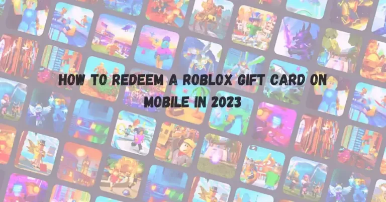 How to Redeem a Roblox Gift Card on Mobile in 2023
