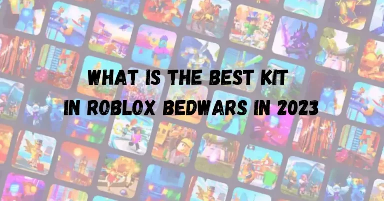 What is the Best Kit in Roblox BedWars in 2024